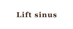 Lift sinus